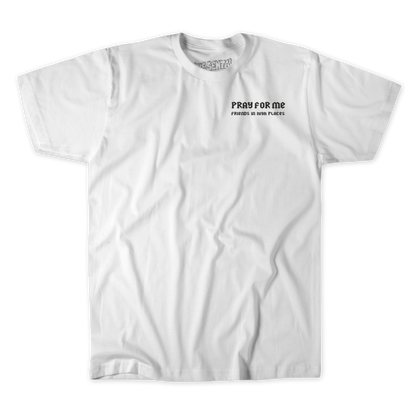 PRAY FOR ME TEE